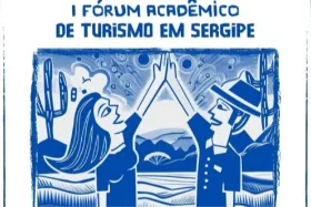 I Fórum Acadêmico de Turismo em Sergipe acontece dia 26 de setembro