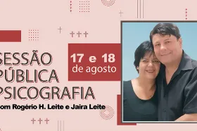 Sessão Pública de Psicografia: Com Rogério H. Leite e Jaira Leite